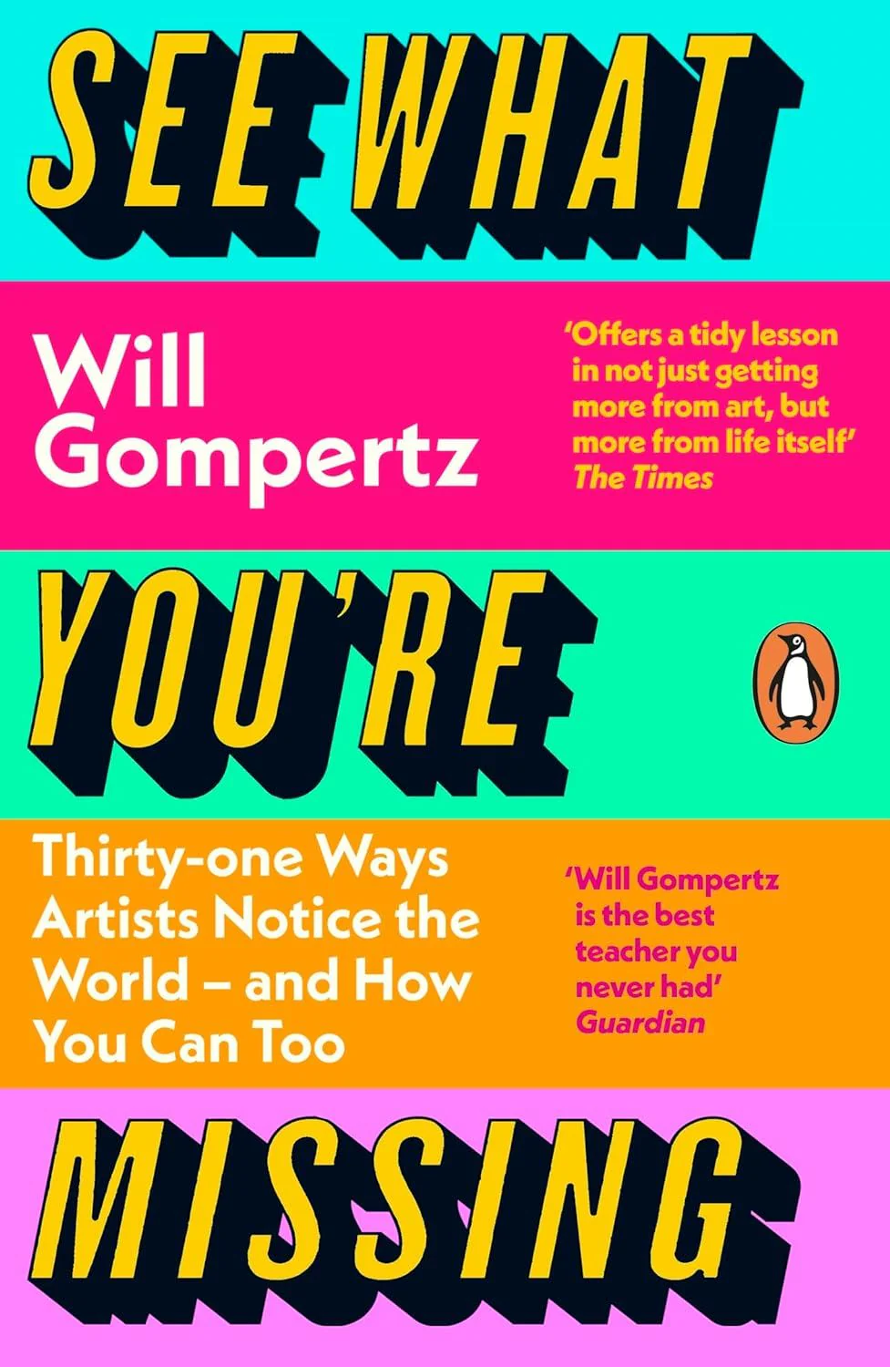 See What You're Missing: 31 Ways Artists Notice the World